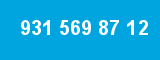 931 569 87 12 931 569 87 12